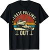 I Hate Pulling Out Boating Shirts for Men Boat Captain Funny Gift Unisex T-Shirt