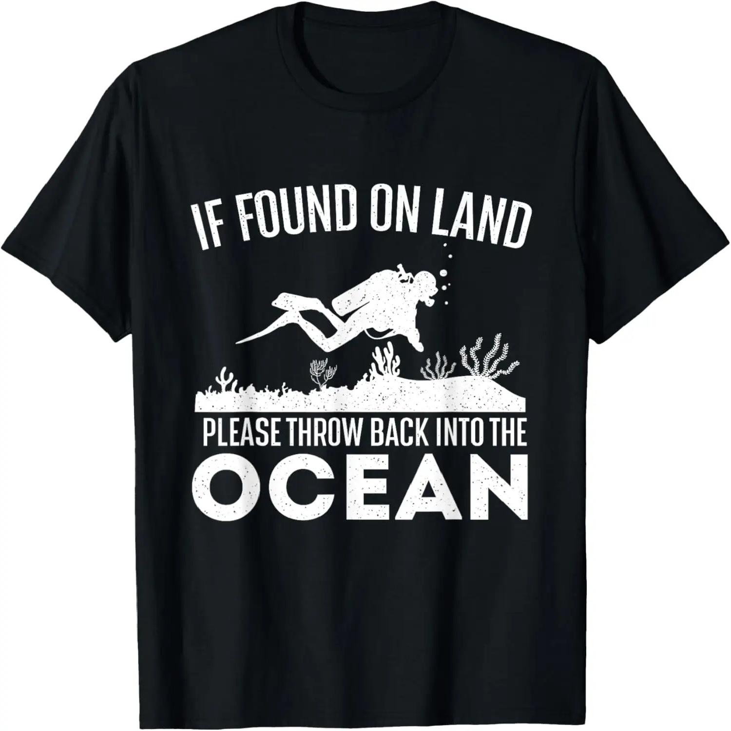 If Found On Land Please Throw Back - Scuba Diving Diver T-Shirt S