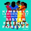 Sister Friends Forever by Kimberla L Roby Hardback Book 9781538708958