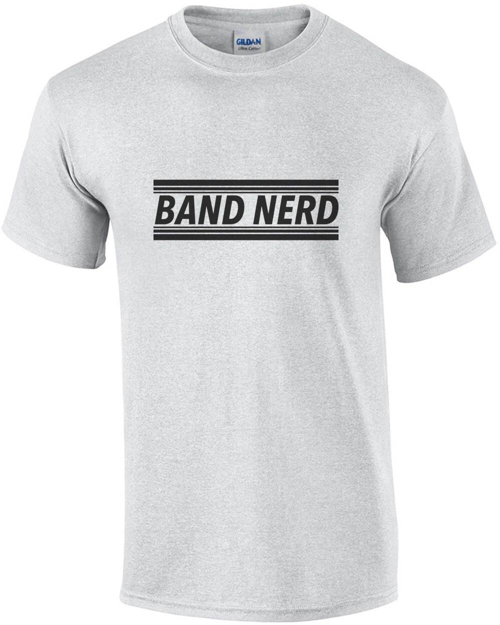 Band Nerd - Funny T-Shirt S