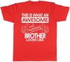 This is What An Awesome and Amazing Brother Looks Like Unisexs Short Sleeve TShirt