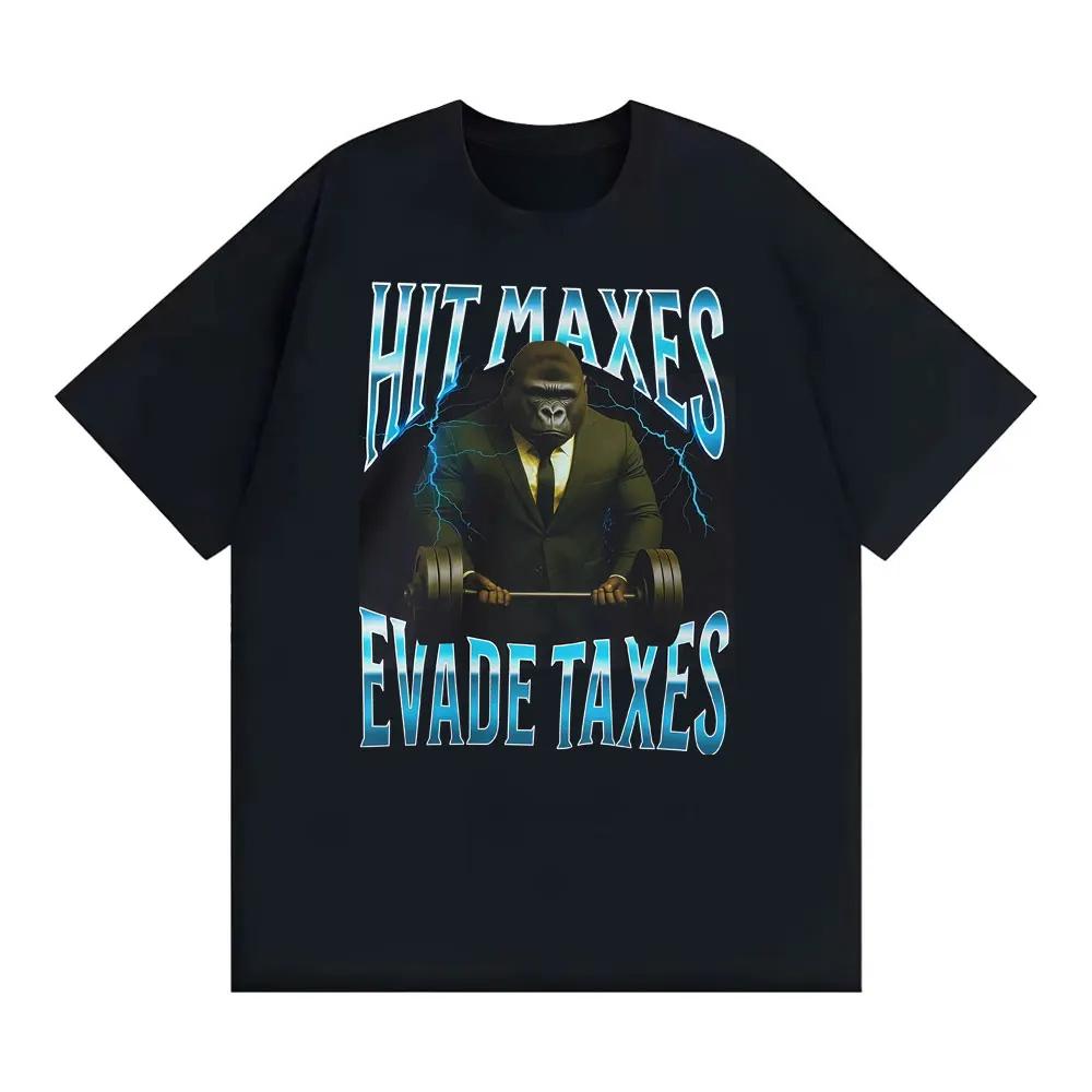 

Hit Maxes Evade Taxes Funny Gorilla Gym Meme Graphic T-Shirt Men s Clothing Retro Classic T Shirt Short Sleeve Tee Shirt S