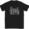 Road Trippin T-Shirt Funny Adventure Car Humor Camping Text Tee
