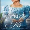 Speak of the Duke by Tamara Gill Paperback Book 9780645725735