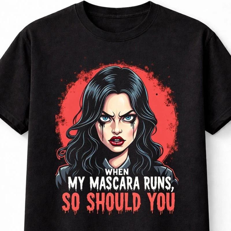 Mascara Runs Goth Girl Funny Halloween Quote Unisex TShirt S