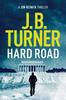 Hard Road by J. B. Turner Paperback Book 9781503936560