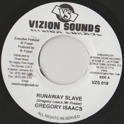 7inch Record GREGORY ISAACS - Runaway Slave VZS018 Vizion Sounds R 2005 Jamaica Reggae, Ska & Dub Used