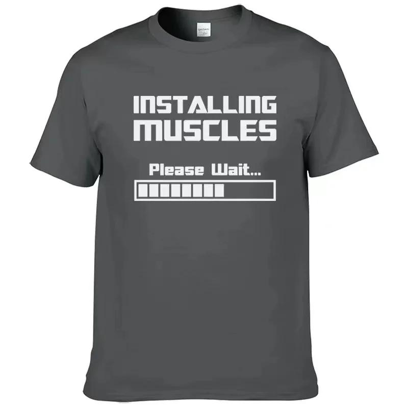 Men's Summer Tshirts Installing Muscles Please Wait Funny Letter Print T Shirt Men Cotton Short Sleeve Tee Shirts Clothing