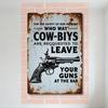 Vintage Cowboy Revolver Warning Metal Tin Sign Rustic Aged Patina Wall Plaque for Bar Cafe Man Cave Home Decor