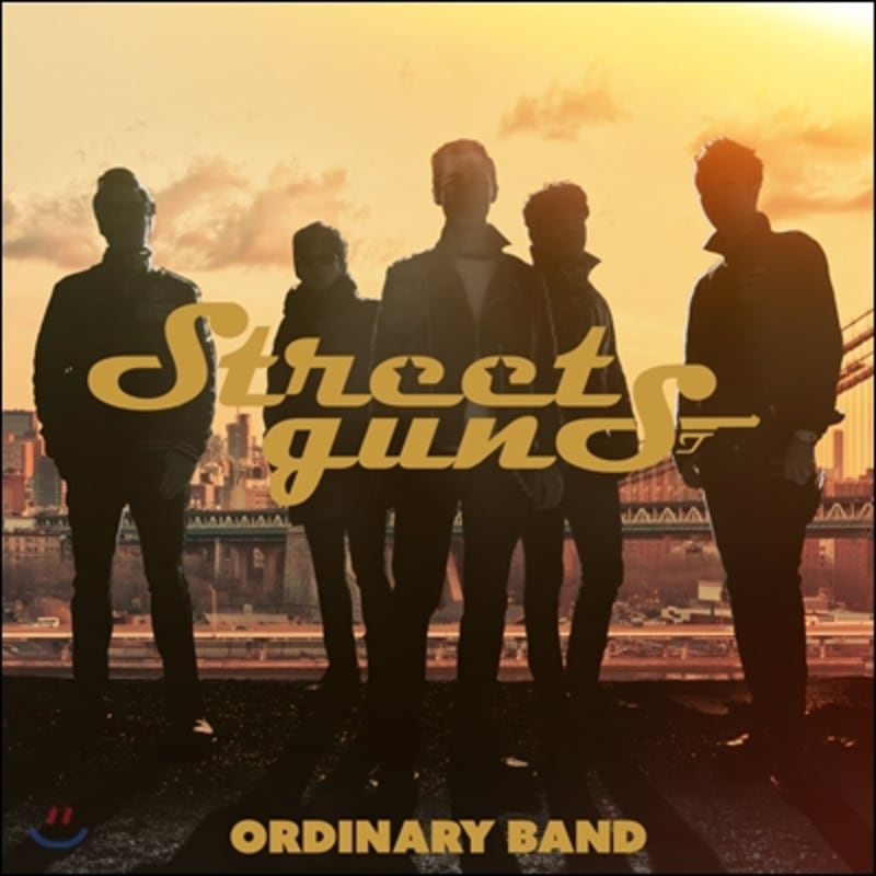 

Street Guns 1st Album - Ordinary Band