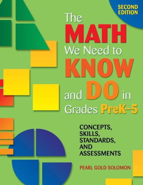 The The Math We Need To Know and Do In Grades PreK???5 : Concepts, Skills, Standards, and Assessments Book
