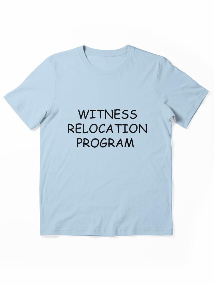 The Simpsons THE SIMPSONS INSPIRED WITNESS RELOCATION PROGRAM SHIRT Essential Unisex T-Shirt