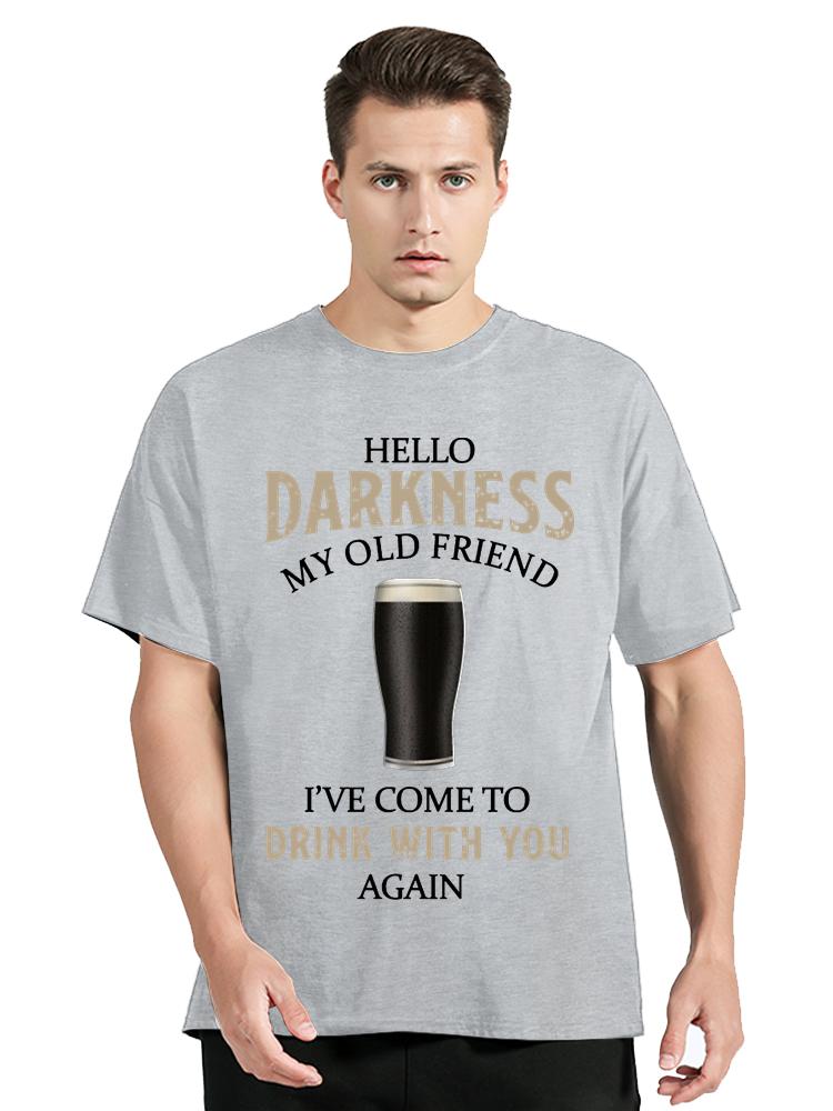 Beer Alcohol Drunk BBQ T-shirt  GUINESS Fans Tees Hello Darkness My Old Friend T Shirt O-neck Men's Clothing Tops Tshirt