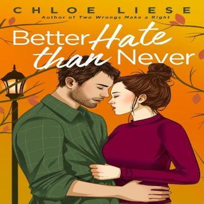Better Hate Than Never by Chloe Liese Paperback Book 9780349436098