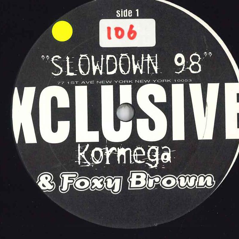 

12inch Record KORMEGA, FOXY BROWN - slowdown 98 EE017 NOEN Rap & Hip-Hop/R&B Used