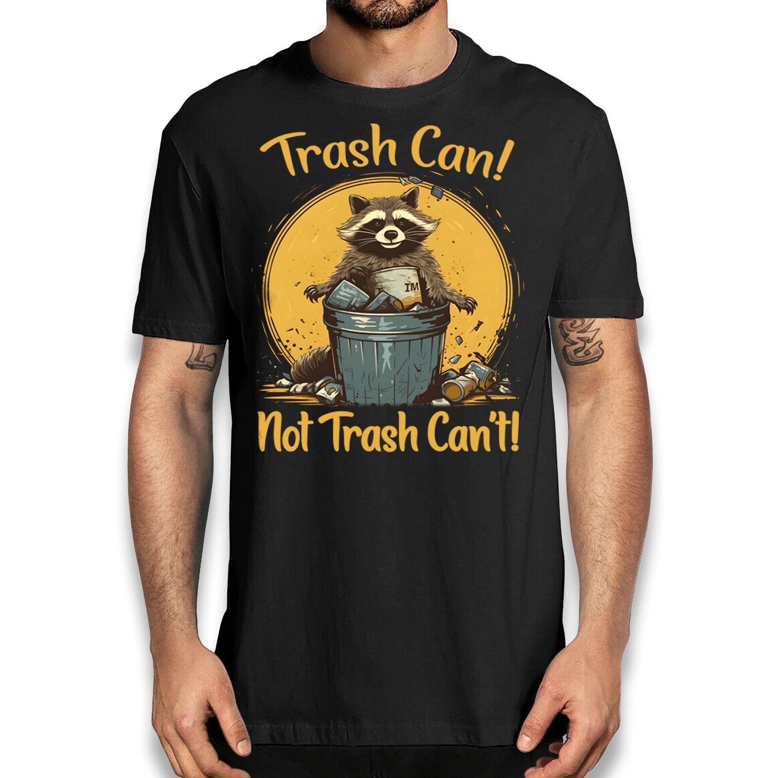 Funny Sarcastic Raccoon Trash Can T-Shirt - Novelty Graphic Tee 3XL