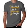 Dont Play The Bass Clarinet Let The Bass Clarinet Play You Bass Clarinet Player Gift Tshirt Work Wear Short Sleeve Tshirt