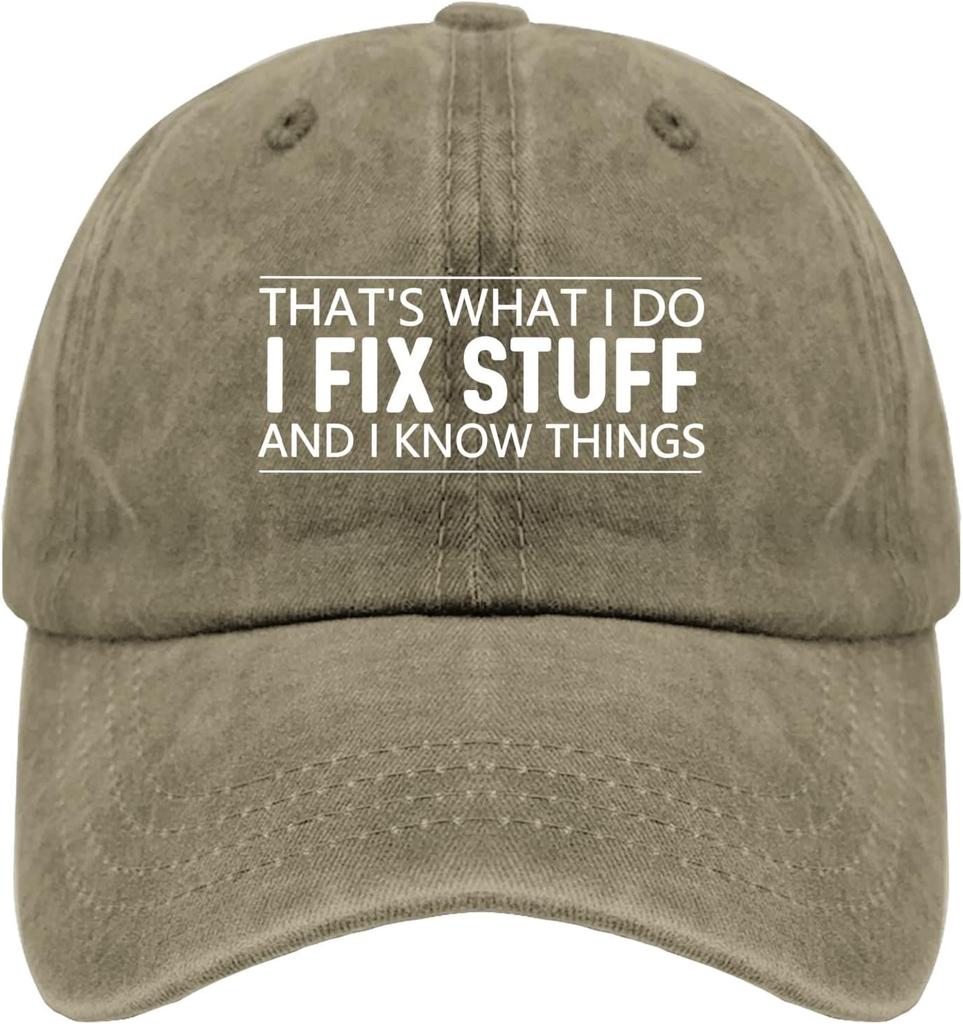 I Fix Stuff And I Know Things Baseball Cap Funny Mechanic Work Casual Adjustable Hat