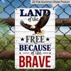 2D Flat Decorative Aluminum Sign |7.87*11.8 Inch Land of The Free Eagle Tin Sign - Patriotic and Nostalgic Vintage Metal Plaque for Home, Man Cave