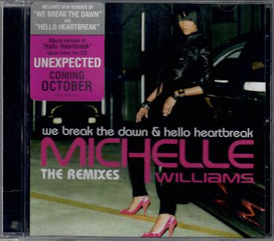 CD MICHELLE WILLIAMS - We Break The Dawn / Hello Heartbrea 88697369382 Music World Ent 2008 US Dance & Electronica Used