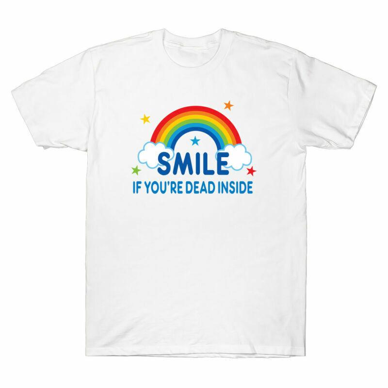 Smile If You re Dead Inside Rainbow Dark Humor Gift Tee Men s Cotton T-Shirt XXXXL