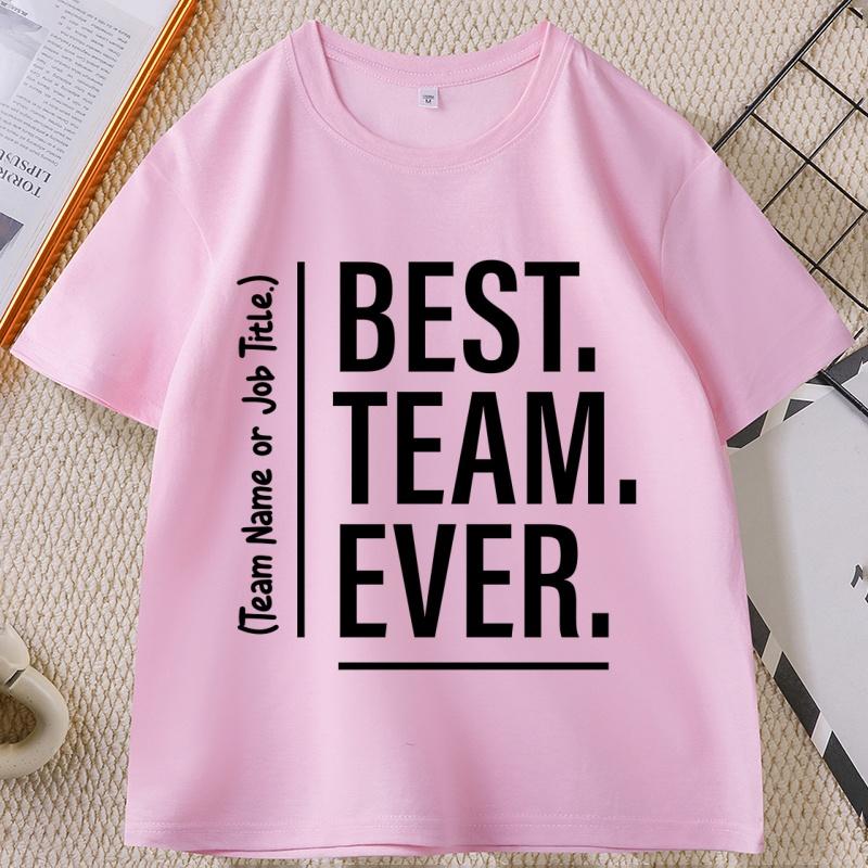 Best Team Ever T Shirt Cotton Casual Soft Fitness T-shirts Men Clothes O-Neck Short Sleeve Streetwear Tshirt Moda Hombre