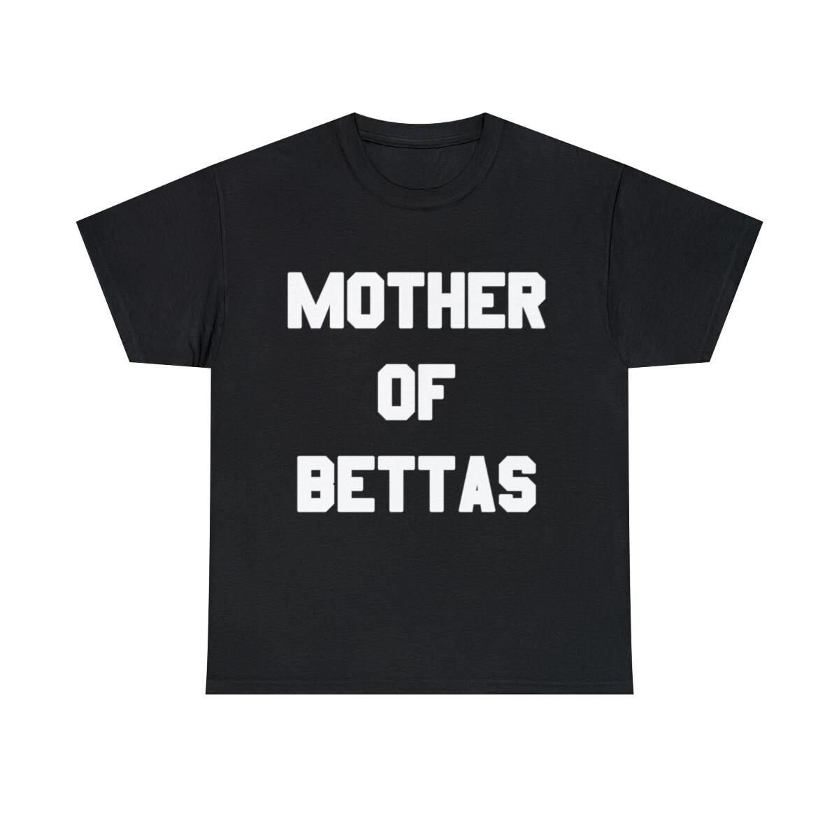 Mother Of Bettas Graphic Tee Shirt, S-5XL S