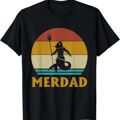 Merdad Merman Dad Of Girls Funny Father's Day T-Shirt
