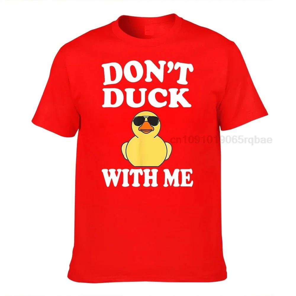 Dont Duck With Me Funny Rubber Duck Ducks Gift Tshirt Printed On Cotton Unisex T Shirt Crazy Funky Tshirts