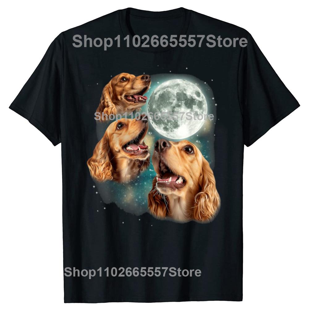 Funny Three Cocker Spaniel Moon Tshirts Men Womens Fashion Casual Tshirt 100 Cotton Loose Oversized Dog Lover T Shirt