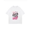 White Oversized T Shirt With I M Too Old For This Shit Graphic Print Casual Streetwear For Women Summer Fashion Trendy Top