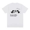 You Are Offline Graphic Print TShirt for Unisex Summer Casual Fashion Funny Streetwear Tops Crew Neck Short Sleeve Tshirts