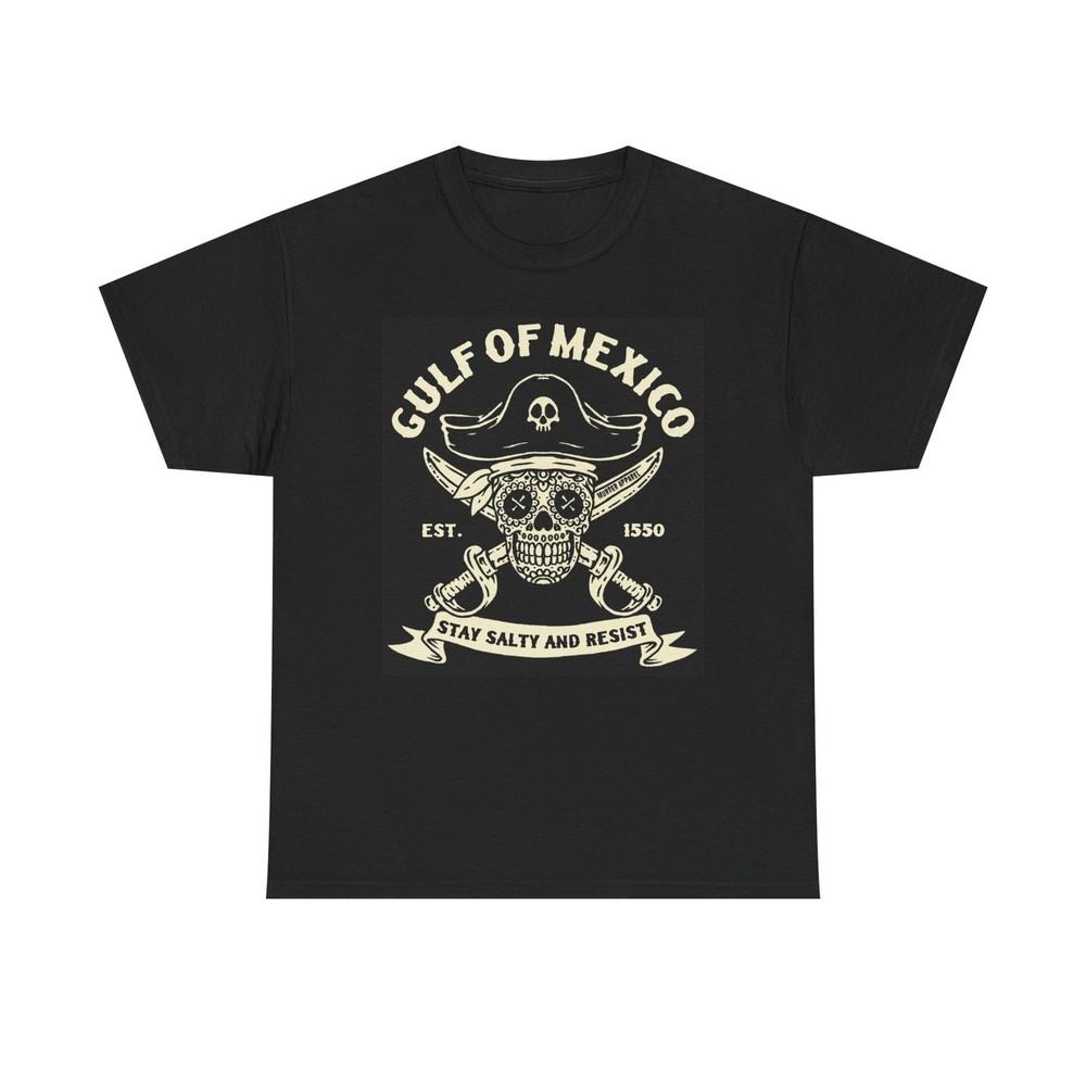 Gulf Of Mexico Graphic T Shirt Resist Pirate Unisex Heavy Cotton Tee Unisex T-Shirt XXXL