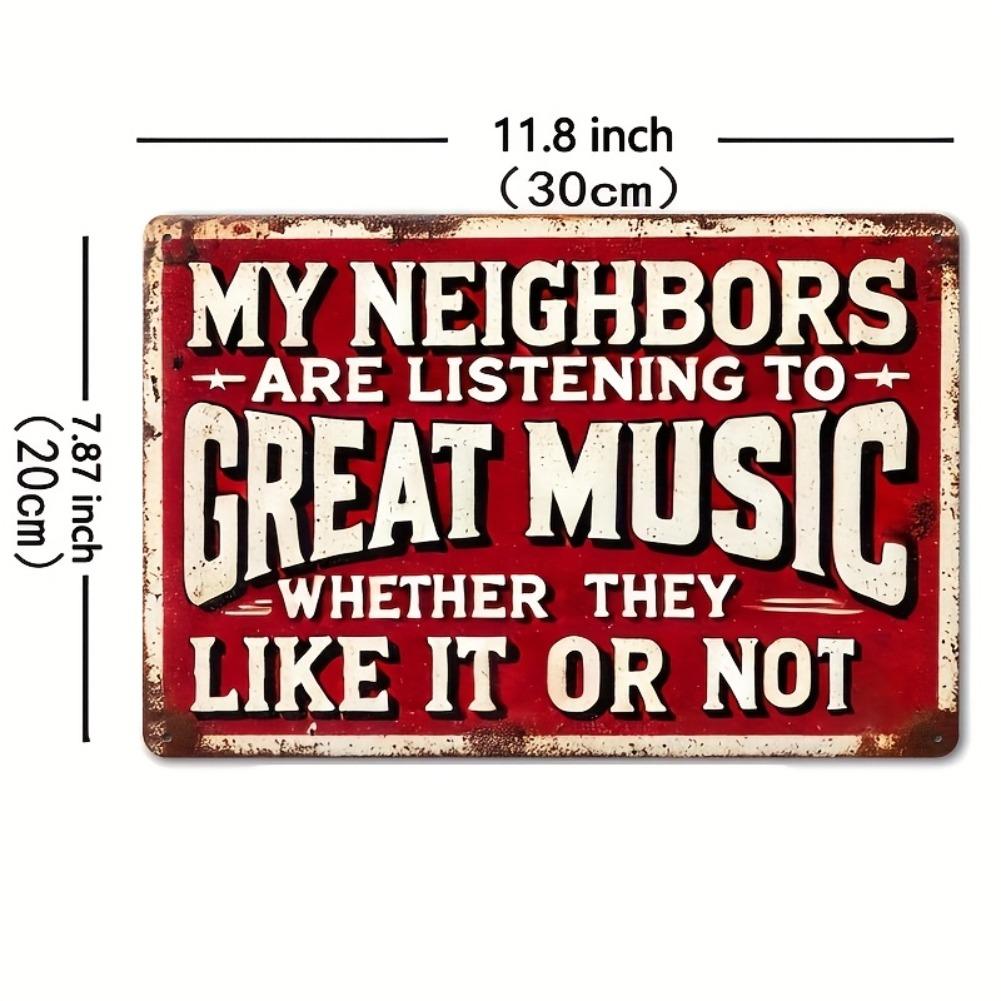 

1pc 8x12 (20×30CM) Vintage Metal Iron Sign - My Neighbors Are Listening... Phrase Decor, Wall Art for Farm Bar Patio Home 20x30cm
