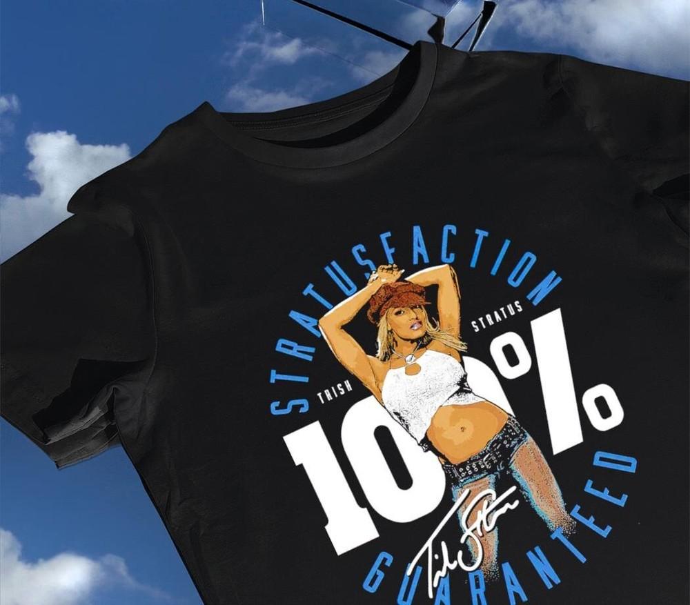 Trish Stratus 100 Percent Stratusfaction Guaranteed TShirt Unisex Tee  MO344 Unisex T-Shirt XXXL
