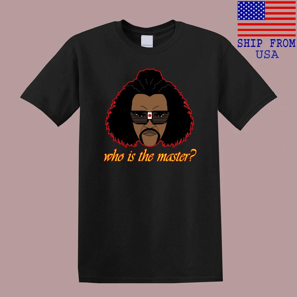 The Last Dragon Sho  Nuff Who is The Master Men s Black T-Shirt Tee Top Unisex S