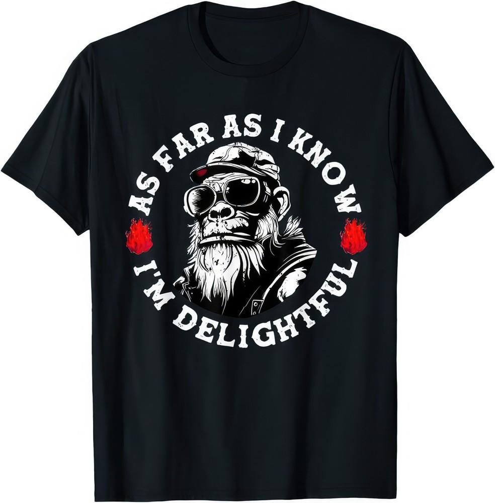

As Far As I Know I m Delightful Funny Monkey T Shirt 3XL