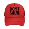 Dont Ask Me Work Here Mesh Baseball Cap For Womens Unisex FeUnisex Beach Dad Hat Hip Hop
