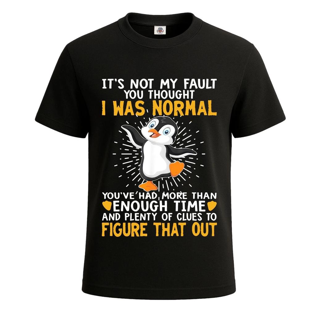 It's Not My Fault You Thought Funny Party Novelty Men's T-Shirt Gift Tee Top