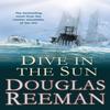 Dive In the Sun by Douglas Reeman Paperback Book 9781784753214