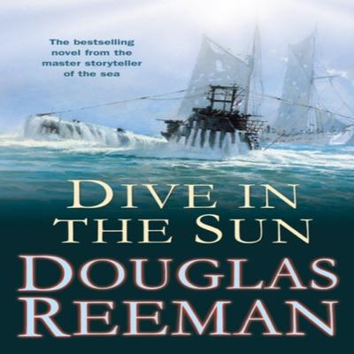 Dive In the Sun by Douglas Reeman Paperback Book 9781784753214