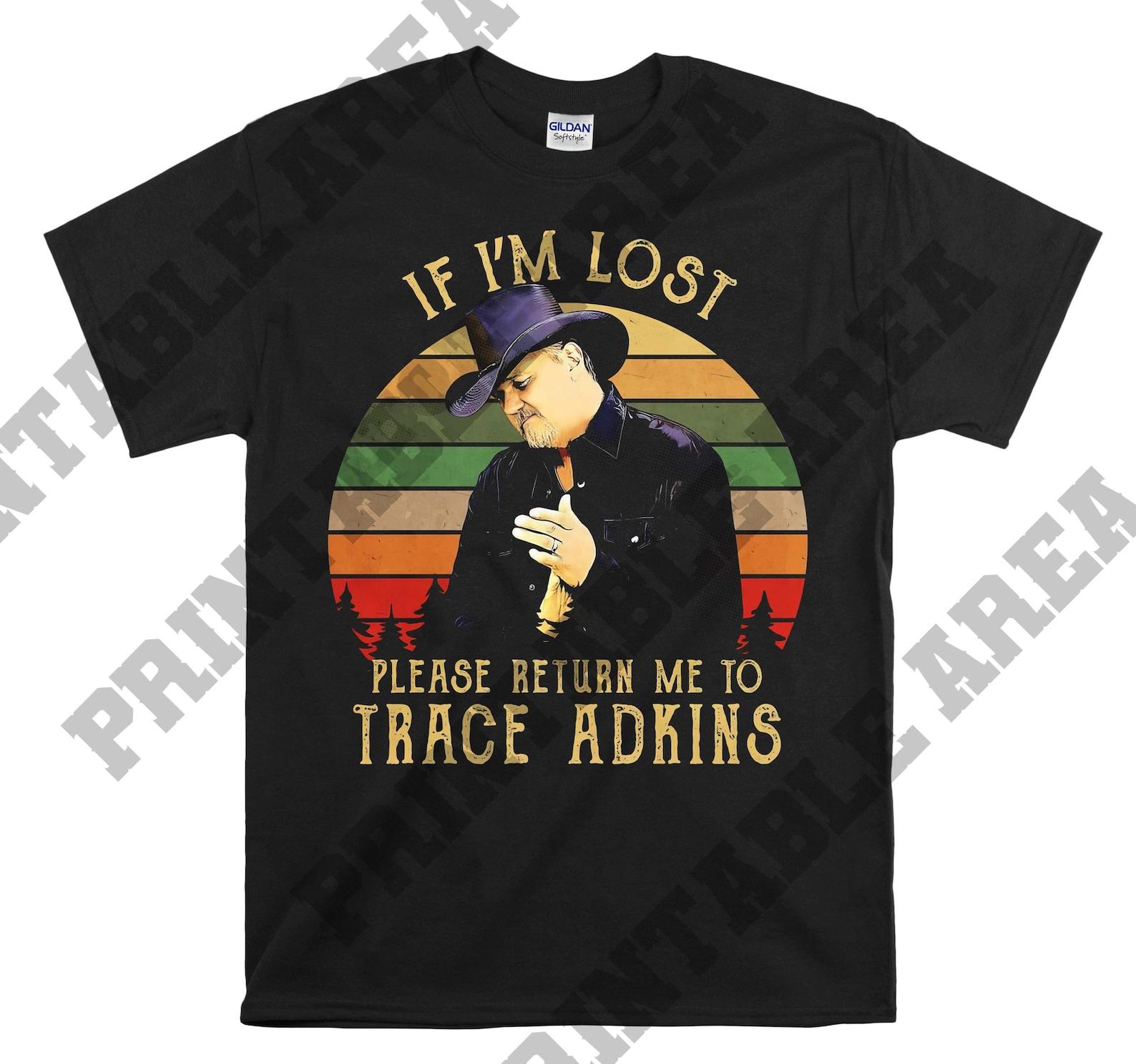 Trace Adkins If I’m Lost Please Return Me To Vintage Men Unisex T shirt, T shirt, T shirt MO535 2XL