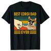 Men's T-Shirts Best Corgi Dad Ever Funny Corgi Owner Cool Cotton Tee Shirt Dog Animal Tshirt Round Collar Clothing Gift Idea