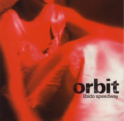 CD ORBIT - Libido Speedway 3145406522 A&M Records 1997 US Rock Used