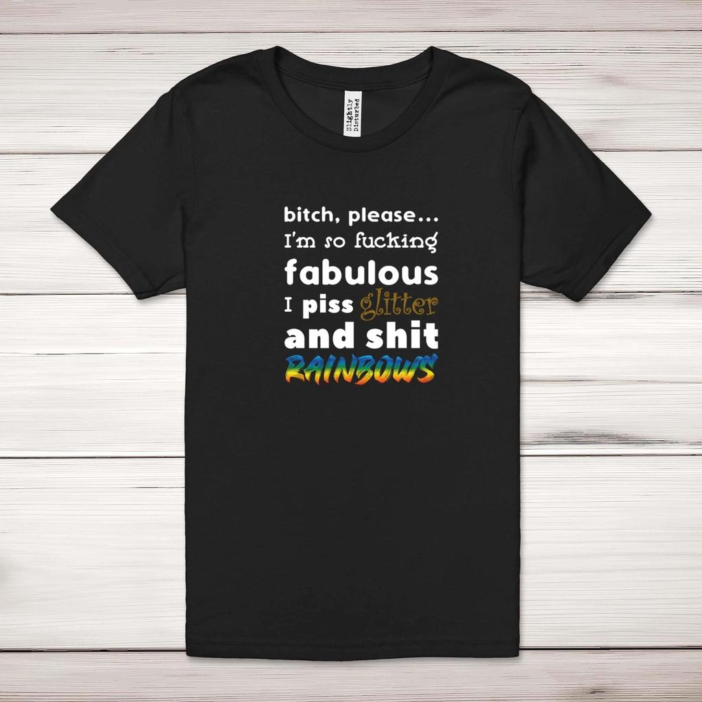 B*tch, Please I'm So F*cking Fabulous Adult T-Shirt
