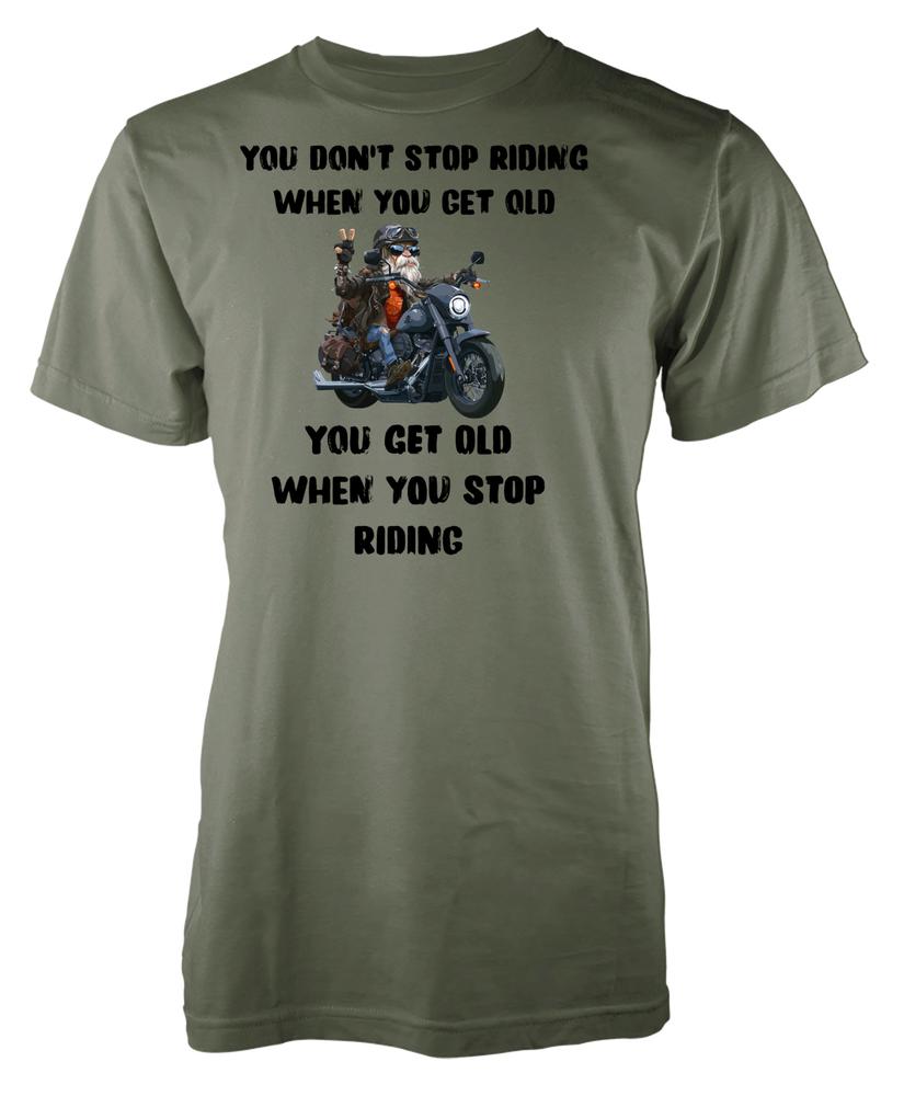 Free Personalisation Dont Stop Riding When Old Biker Cotton TShirt Adult Kids