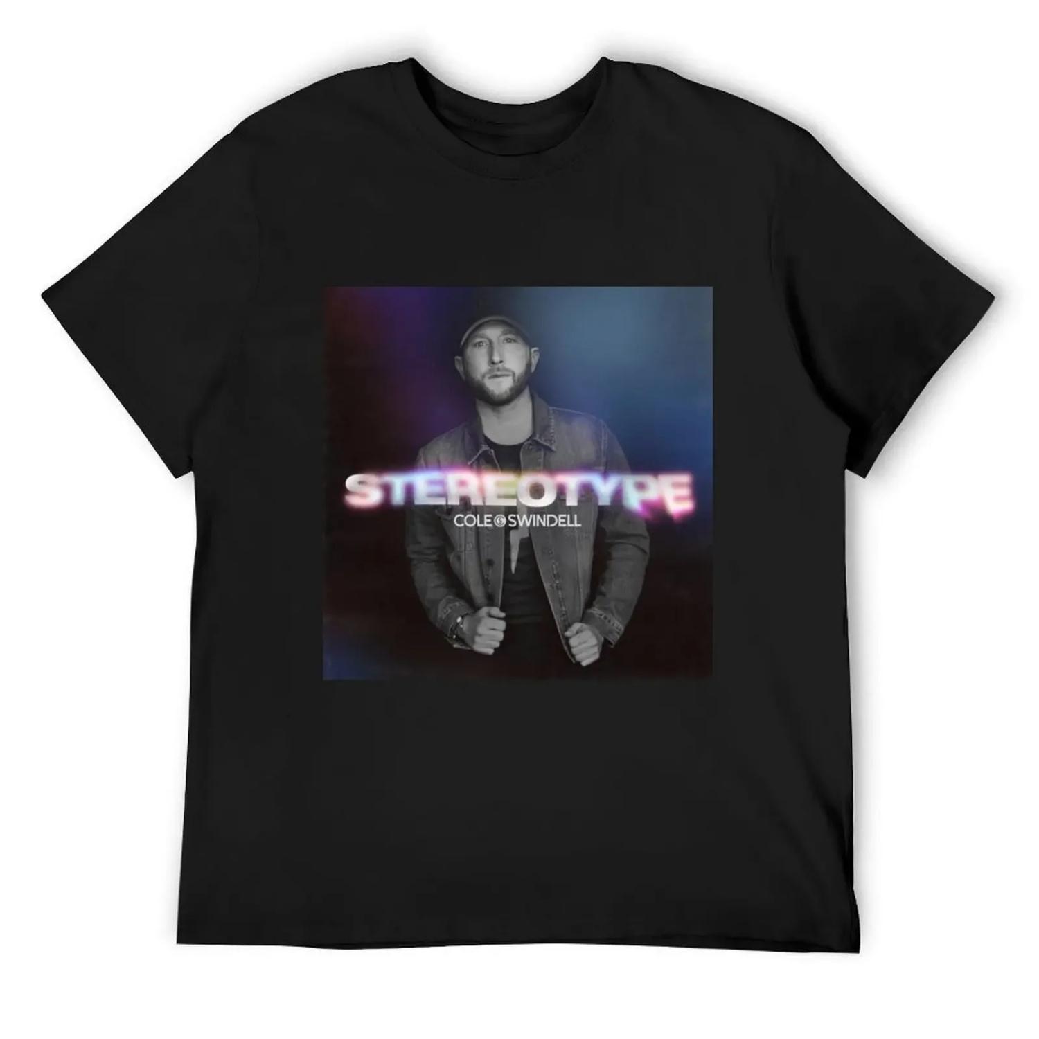 

Cole Swindell stereotype T-Shirt sports fans croswit shirt man oversizeds fruit of the loom mens t shirts XXXXXL чорний