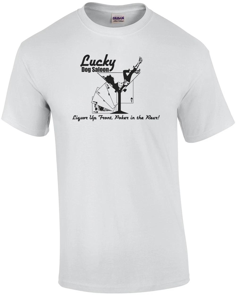 Liquor Up Front Poker In The Rear T-shirt 2XL