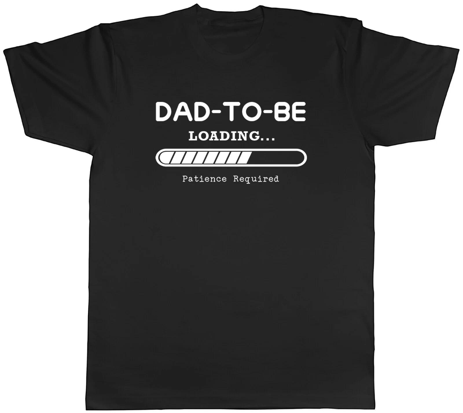 Dad to Be Mens T-Shirt Funny Loading New Daddy Unisex Tee Gift XS