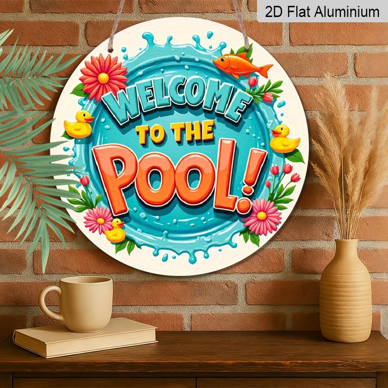2D Flach, 1 Stück Runde Aluminium "Willkommen am Pool" Schild, Niedliche Gummi-Ente & Floraler Wasserspritzer Metallschild, Helles Buntes Sommerdesign, Idee für